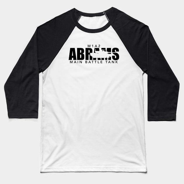 M1A2 Abrams Tank Baseball T-Shirt by TCP